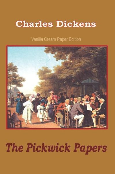 The Pickwick Papers - Charles Dickens - Books - Createspace Independent Publishing Platf - 9781723302473 - July 19, 2018