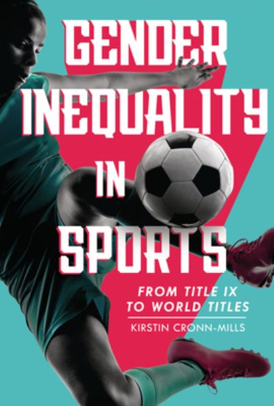 Cover for Kirstin Cronn-mills · Gender Inequality in Sports (Hardcover Book) (2022)