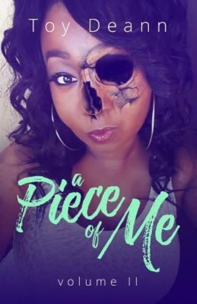 Cover for Toy Deann · A Piece of Me: Volume II (Paperback Bog) (2018)