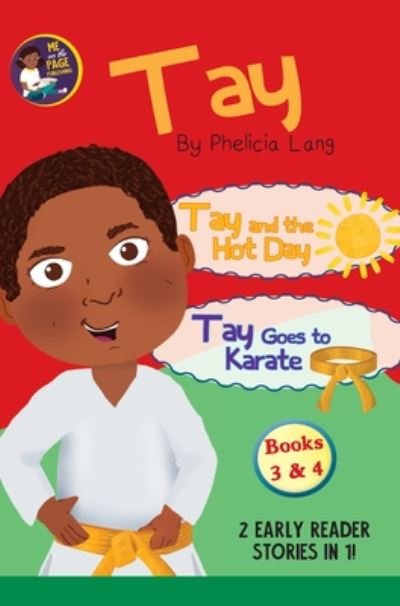 Cover for Lang Phelicia E. Lang · Tay Goes and the Hot Day &amp; Tay Goes to Karate - Tay Early Readers (Hardcover Book) (2020)