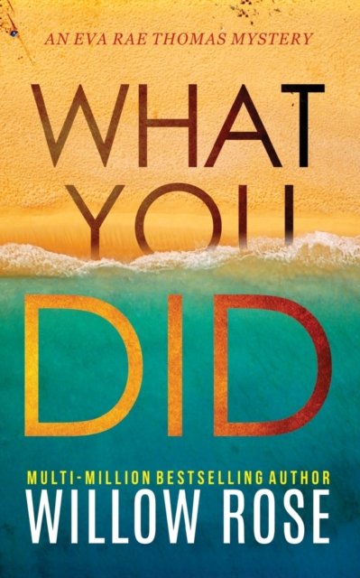 Cover for Willow Rose · What You Did (Pocketbok) (2020)