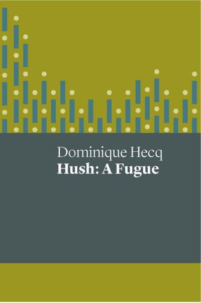 Cover for Dominique Hecq · Hush (Paperback Book) (2017)
