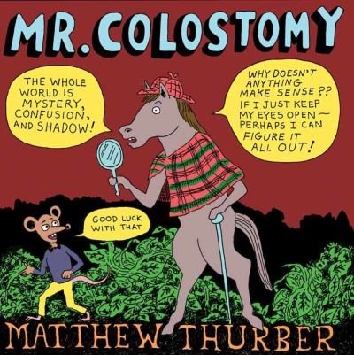 Matthew Thurber · Mr. Colostomy (Paperback Book) (2022)