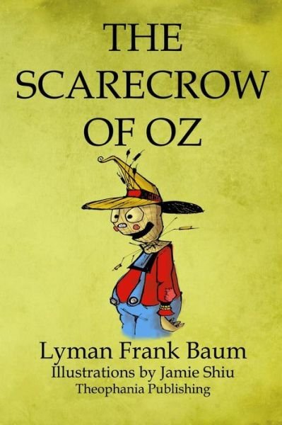 Cover for Lyman Frank Baum · The Scarecrow of Oz: Volume 9 of L.f.baum's Original Oz Series (Taschenbuch) (2011)