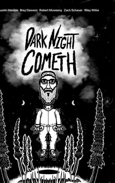Dark Night Cometh (Hard Cover) - Austin Mardon - Książki - Golden Meteorite Press - 9781773691473 - 17 sierpnia 2020