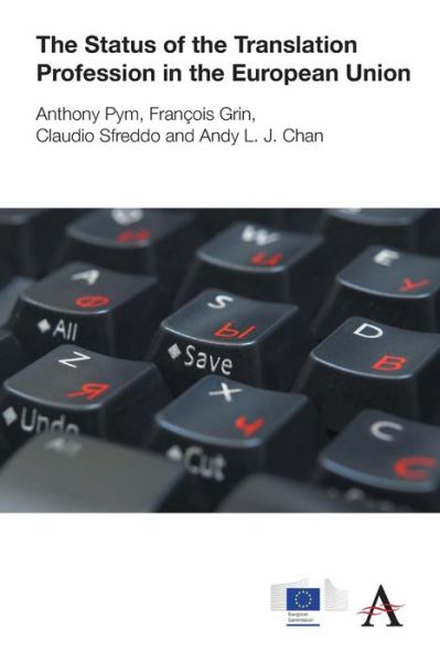 Cover for Anthony Pym · The Status of the Translation Profession in the European Union - The Anthem-European Union Series (Paperback Book) (2014)