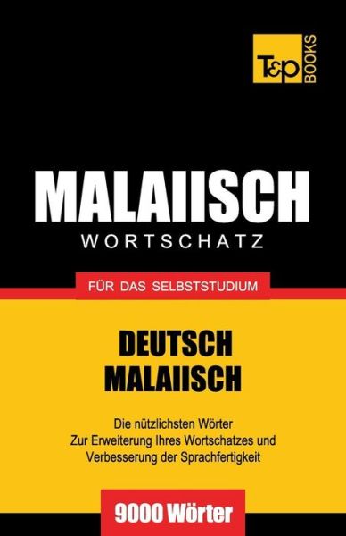 Cover for Victor Pogadaev · Malaiischer Wortschatz fur das Selbststudium - 9000 Woerter - German Collection (Paperback Book) [German edition] (2013)