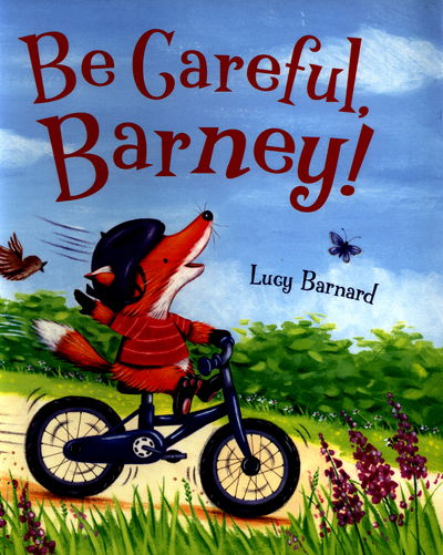 Cover for Lucy Barnard · Storytime: Be Careful, Barney (Pocketbok) (2016)