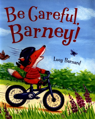Cover for Lucy Barnard · Storytime: Be Careful, Barney (Paperback Bog) (2016)