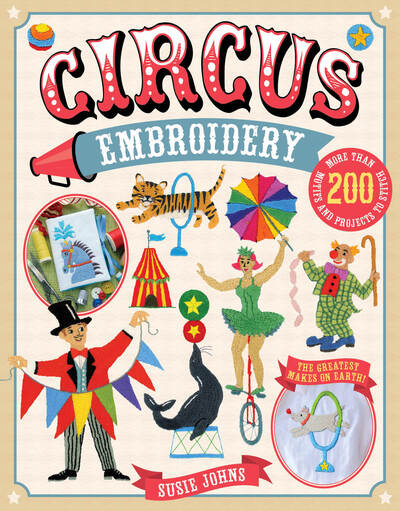 Cover for Susie Johns · Circus Embroidery: More Than 200 Motifs to Stitch! (Paperback Book) (2020)