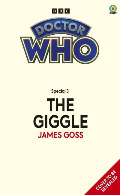 Cover for James Goss · Doctor Who: The Giggle (Target Collection) (Taschenbuch) (2024)