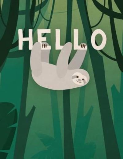 Cover for Squidmore &amp; Company Stationery · Sloth Says Hello Notebook (Taschenbuch) (2019)