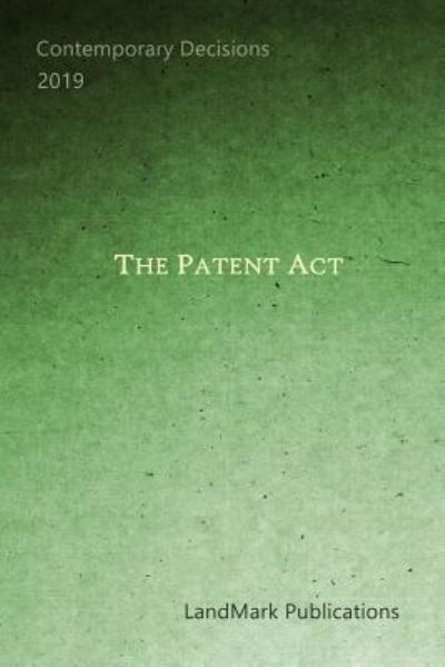 Cover for Landmark Publications · The Patent ACT (Paperback Book) (2019)