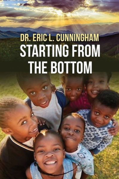 Cover for Cunningham · Starting from the Bottom (Paperback Book) (2019)