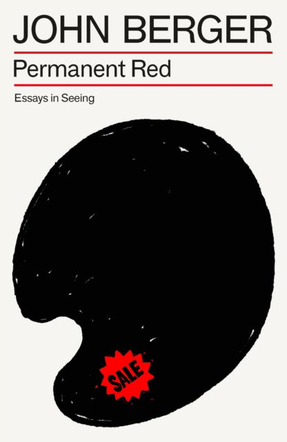 Cover for John Berger · Permanent Red: Essays in Seeing (Pocketbok) (2025)