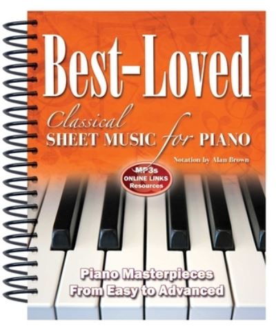 Best-Loved Classical Sheet Music for Piano: From Easy to Advanced - Sheet Music - Alan Brown - Books - Flame Tree Publishing - 9781839641473 - February 24, 2020