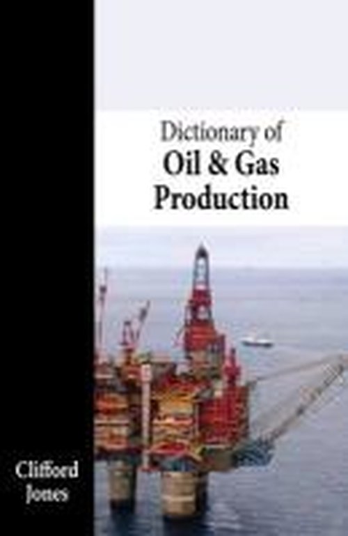 Cover for Clifford Jones · Dictionary of Oil and Gas Production (Paperback Book) (2012)