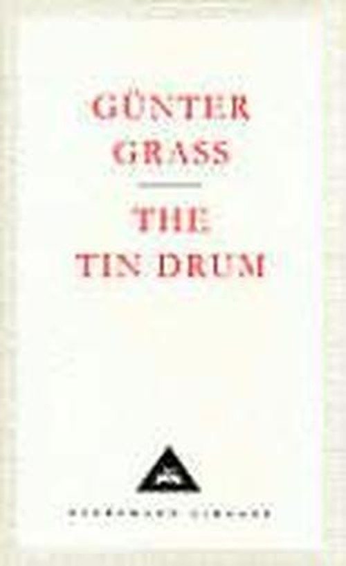 Cover for Gunter Grass · The Tin Drum - Everyman's Library CLASSICS (Hardcover Book) [New edition] (1993)