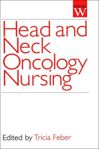 Cover for Feber, Tricia (Head and Neck Oncology) · Head and Neck Oncology Nursing (Hardcover Book) (1999)