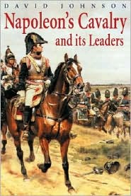 Cover for David Johnson · Napoleon's Cavalry and Its Leaders (Paperback Book) [New edition] (1999)