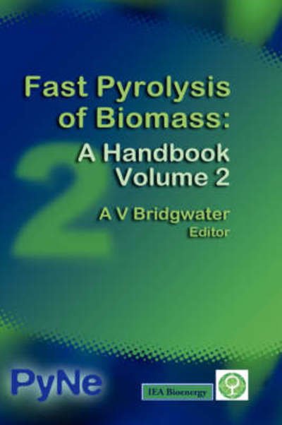 Cover for A V Bridgwater · Fast Pyrolysis of Biomass: a Handbook Volume 2 (Revised) (Innbunden bok) (2008)