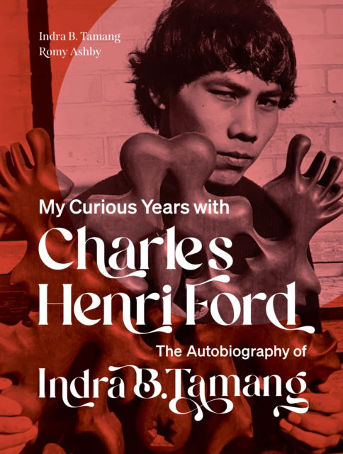 Cover for Indra B. Tamang · The Autobiography of Indra B. Tamang: My Curious Years with Charles Henri Ford (Paperback Book) (2024)