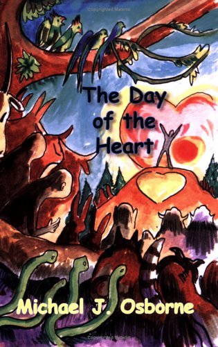 Cover for Michael J Osborne · The Day of the Heart (Taschenbuch) (2005)