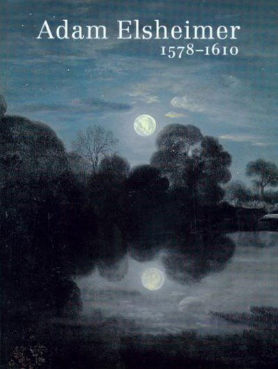 Cover for Adam Elsheimer 1578–1610 (Hardcover Book) (2025)