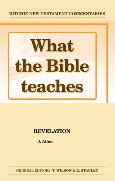 Cover for J Allen · What the Bible Teaches -Revelation - Ritchie New Testament Commentaries (Paperback Book) (2011)