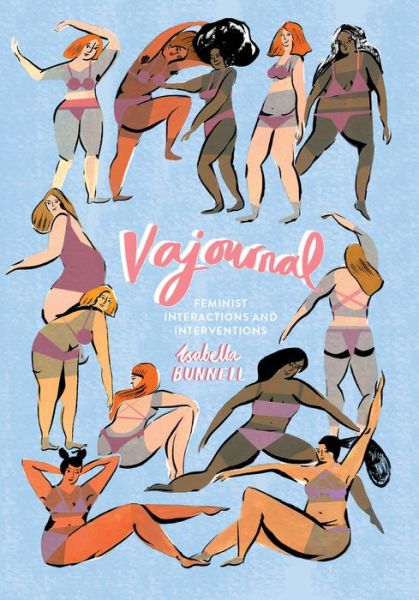 Cover for Isabella Bunnell · Vajournal: Feminist interactions and interventions (Pocketbok) (2017)