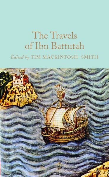 Cover for Ibn Battutah · The Travels of Ibn Battutah - Macmillan Collector's Library (Hardcover Book) [Main Market Ed. edition] (2016)
