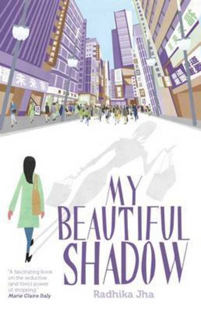 Cover for Radhika Jha · My Beautiful Shadow - Jacaranda (Paperback Book) [London edition] (2017)