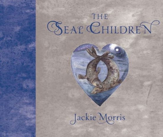 The Seal Children - Jackie Morris - Books - Otter-Barry Books Ltd - 9781910959473 - May 5, 2016