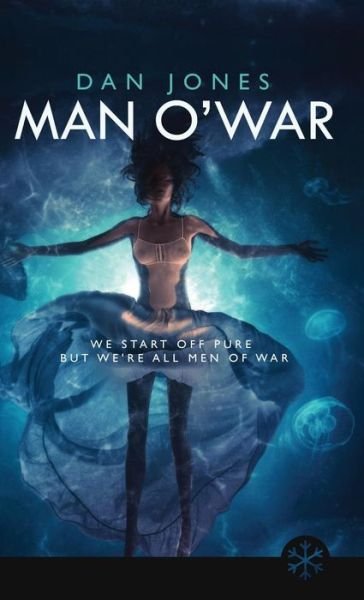Cover for Daniel Jones · Man O' War - Snowbooks Fantasy Originals (Hardcover Book) (2018)