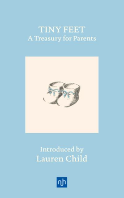 Cover for Tracey Ullman · Tiny Feet: A Treasury for Parents: An Anthology (Hardcover bog) (2022)