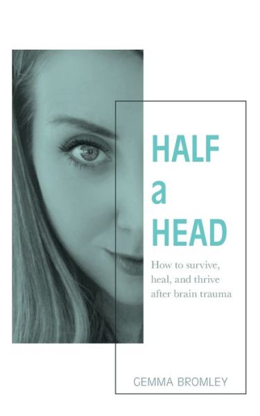 Cover for Gemma Bromley · Half a Head (Paperback Book) (2020)