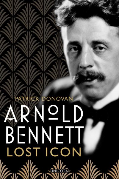 Cover for Patrick Donovan · Arnold Bennett: Lost Icon (Hardcover Book) (2022)