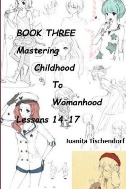 Cover for Juanita Tischendorf · Mastering Girlhood To Womanhood Book 3 (Taschenbuch) (2018)