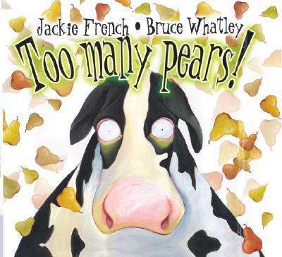 Cover for Jackie French · Too Many Pears! (Hardcover Book) (2003)