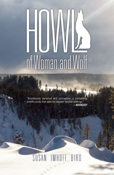 Cover for Susan Imhoff Bird · Howl: of Woman and Wolf (Taschenbuch) (2015)