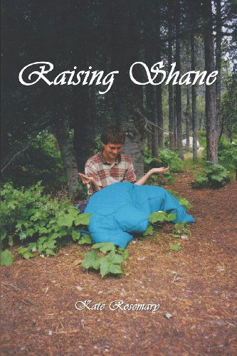 Cover for Kate Rosemary · Raising Shane: the Stories (Paperback Book) (2012)