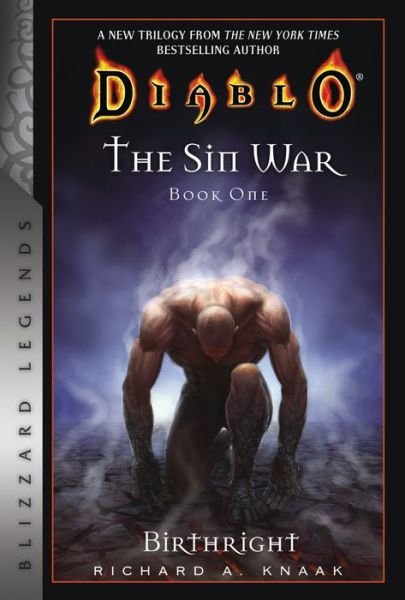 Diablo: The Sin War Book One: Birthright: Blizzard Legends - The Sin War Trilogy - Richard A. Knaak - Livros - Blizzard Entertainment - 9781945683473 - 11 de abril de 2019