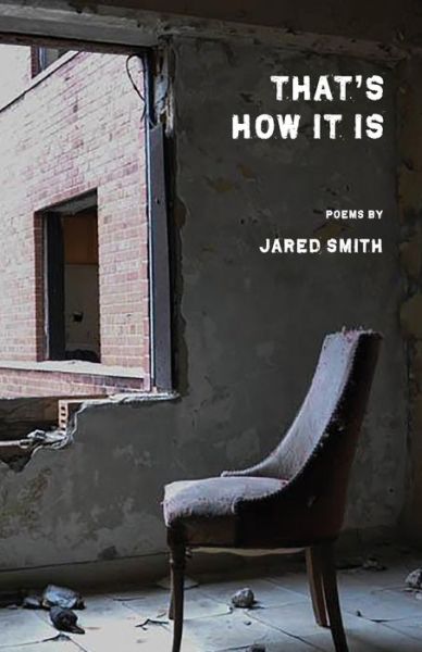 That's How it Is - Jared Smith - Książki - Stubborn Mule Press - 9781950380473 - 24 czerwca 2019