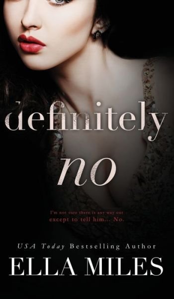 Cover for Ella Miles · Definitely No - Maybe, Definitely (Hardcover Book) (2020)