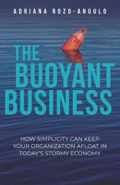 Cover for Adriana Rozo-Angulo · The Buoyant Business (Paperback Book) (2021)