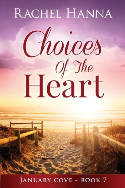 Cover for Rachel Hanna · Choices Of The Heart (Paperback Book) (2016)