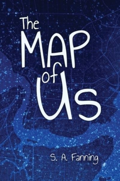 Cover for S. A. Fanning · Map of Us (Book) (2023)