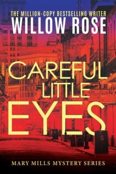 Cover for Willow Rose · Careful Little Eyes (Paperback Book) (2020)