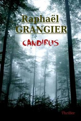 Cover for Raphael Grangier · Candirus (Paperback Book) (2017)