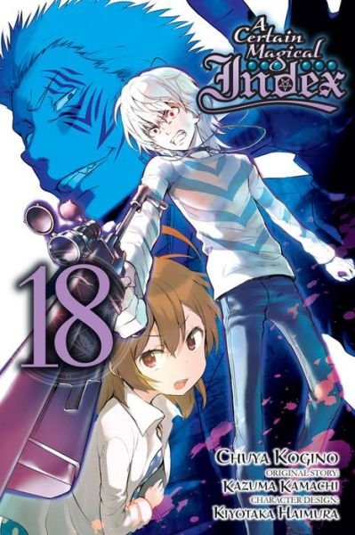 Cover for Kazuma Kamachi · A Certain Magical Index, Vol. 18 (Manga) (Taschenbuch) (2019)